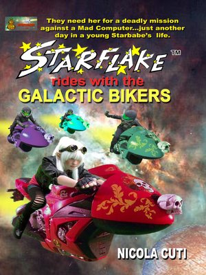 cover image of Starflake Rides with the Galactic Bikers